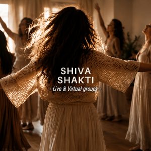 Shiva Shakti (live & virtual group sessions)